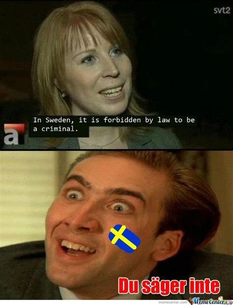 See, rate and share the best sweden memes, gifs and funny pics. In Sweden by ducani - Meme Center