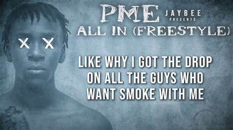 pme jaybee “all in freestyle” lyric video youtube