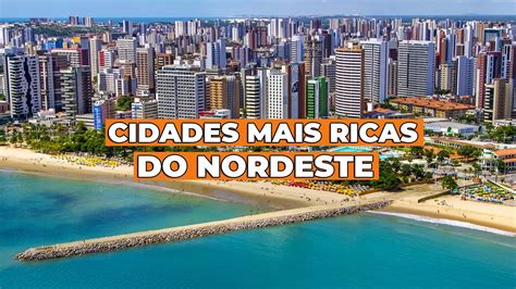 Qual A Cidade Mais Rica Do Nordeste