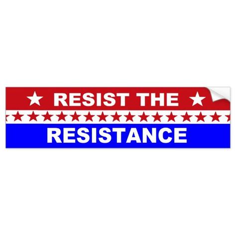 Resist The Resistance Pro Conservative Bumper Sticker
