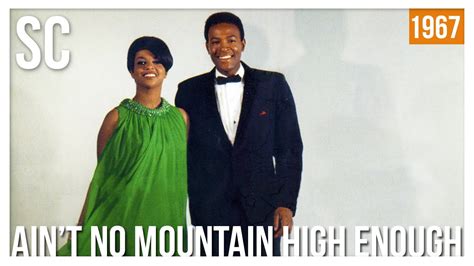 Marvin Gaye Tammi Terrell Ain T No Mountain High Enough Youtube