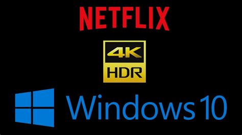 Watch Netflix In Hdr On Windows 10 Pc With 4k Hdr Monitor Youtube