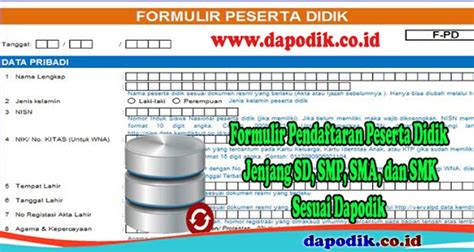Link download aplikasi dapodik pauddikdasmen versi 2022 dan panduan aplikasi dapodik pauddikdasmen versi 2022. Formulir Pendaftaran Peserta Didik (PPDB) Jenjang PAUD, SD ...