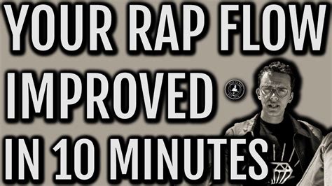 Your Rap Flow Improved In Under Ten Minutes Tips And Examples How To