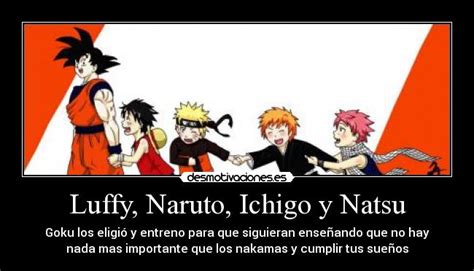 Luffy Naruto Ichigo Y Natsu Desmotivaciones