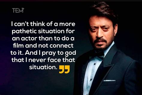 10 Best Irrfan Khan Quotes That Will Be Always Remembered