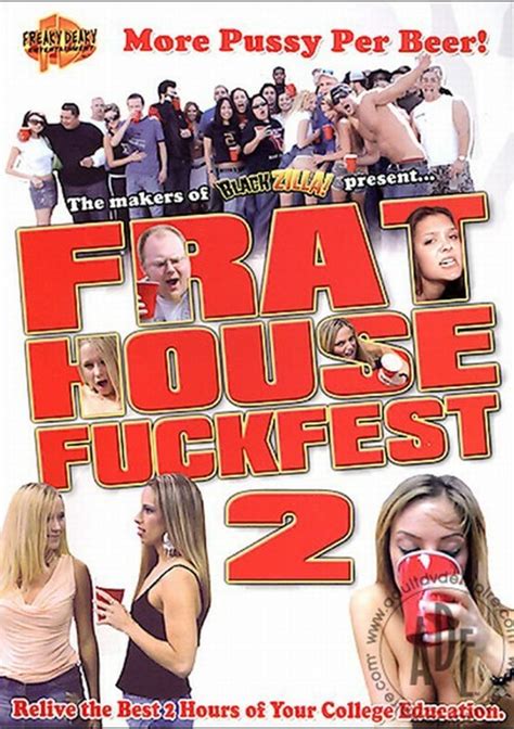 Frat House Fuckfest Freaky Deaky Entertainment Adult Dvd