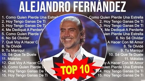 Top Hits Alejandro Fernández 2023 Mejor Alejandro Fernández lista de