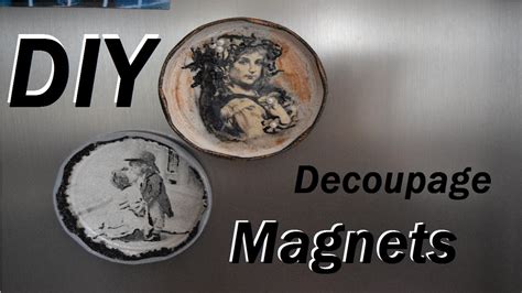 Diy Decoupage Magnets How To Make Your Own Magnets Youtube