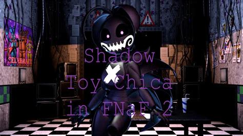 Shadow Toy Chica In Five Nights At Freddys 2 Youtube