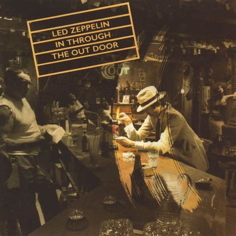 Led Zeppelin In Through The Out Door 1979 Led Zeppelin Albums Led Zeppelin Album Covers