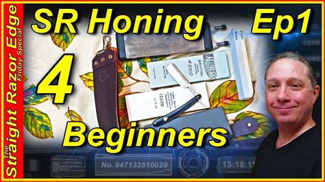 Straight Razor Honing For Beginners Honing Guide Episode 1 Youtube