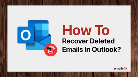 Know How To Restore Permanently Deleted Emails In Outlook