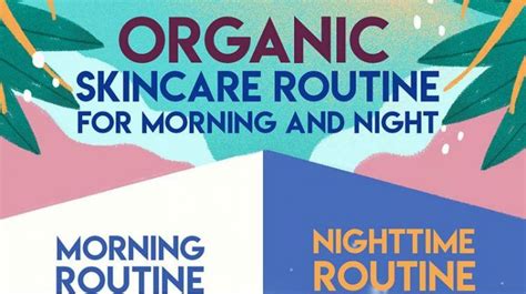 The Ultimate Organic Skincare Routine For Morning And Night Makeup
