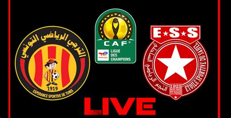 Espérance Tunis Vs Étoile Sahel En Live Streaming Caf 2023 2024