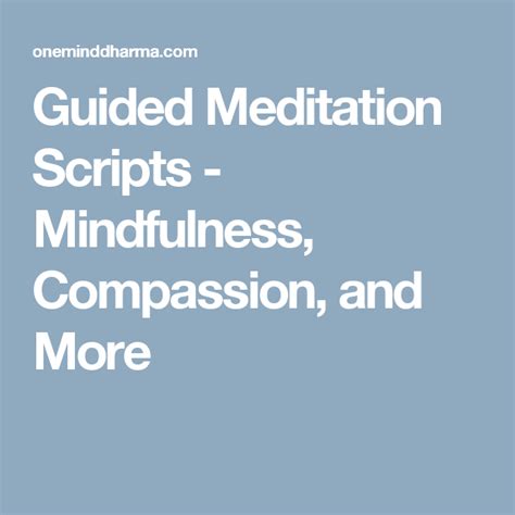 Guided Meditation Scripts Mindfulness Compassion And More One