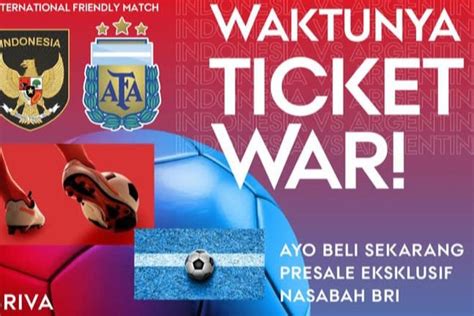 Tiket Indonesia Vs Argentina Cara Beli Harga Link Dan Jadwal
