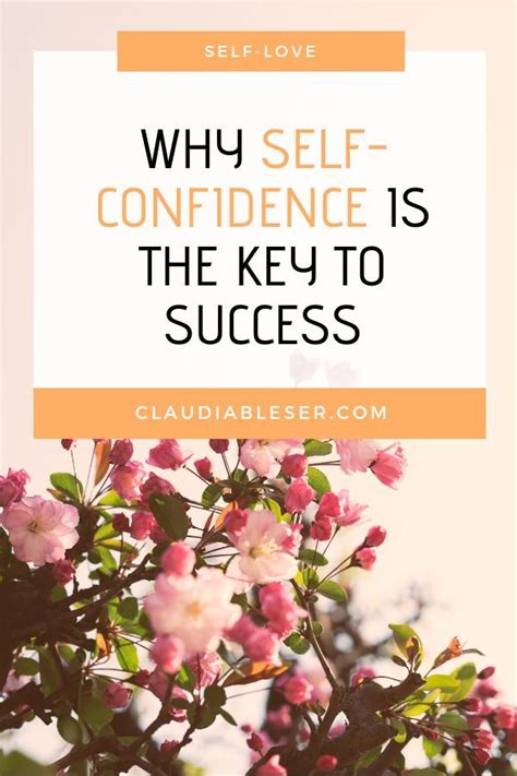 The One Key To Success In Your Life Key To Success Self Confidence