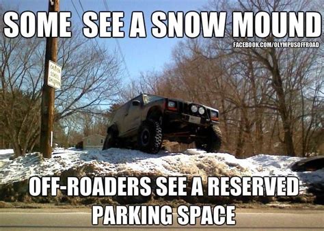 Snow Jeepparkingonly Jeep Jeep Life Jeep Memes
