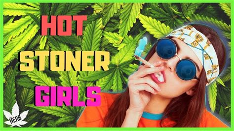 Hot Girls Smoking Weed Girls Smoking Weed Compilation 1 Youtube
