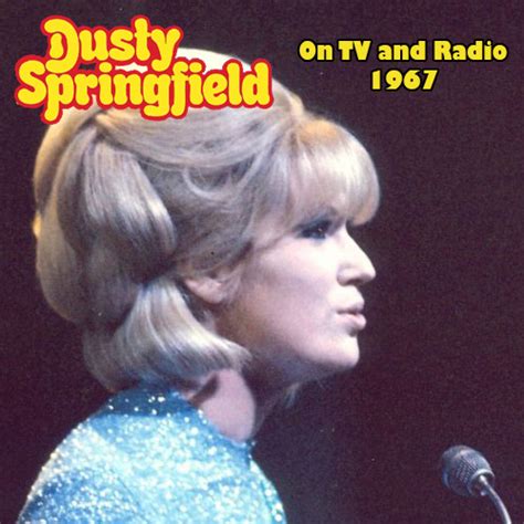 Albums That Should Exist Dusty Springfield On Tv And Radio 1967