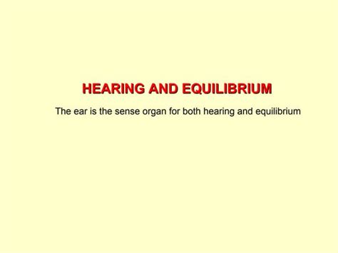 Hearing And Equilibrium Ppt