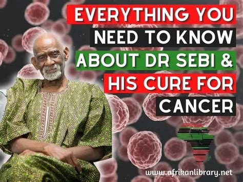 Everything You Need To Know About Dr Sebi And His Cure For Cancer Afrikan Library
