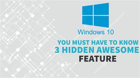 3 Awesome Hidden Features Windows 10 Youtube
