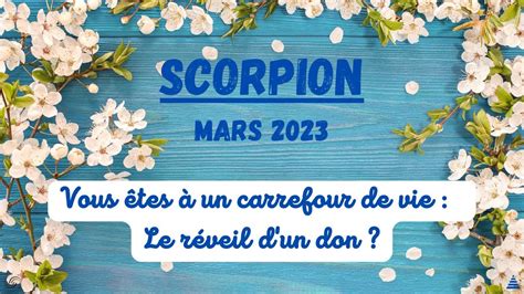 ♏ Scorpion Mars 2023 Vous êtes à Un Carrefour De Vie Le Réveil Dun