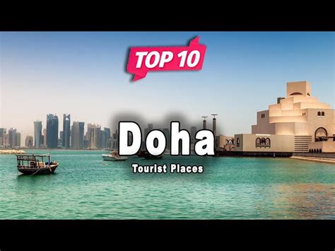 Top 10 Places To Visit In Doha Qatar Secret World