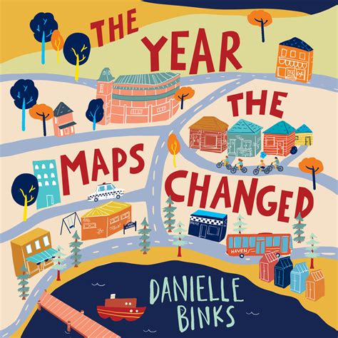 The Year The Maps Changed By Danielle Binks Books Hachette Australia