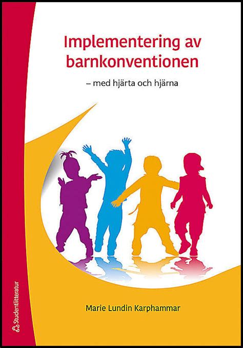 Implementering Av Barnkonventionen Med HjÄrta Och HjÄrna Marie