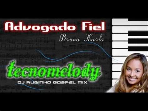 Nico servidio dj, maxi jayat (remix). Bruna Karla- Advogado Fiel (Remix Tecnomelody) | Advogado ...