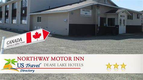 Northway Motor Inn Dease Lake Hotels Canada Youtube