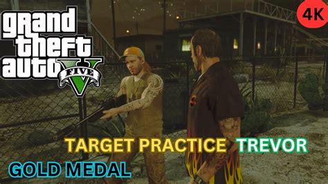 Gta 5 Mission Target Practice With Mr Trevor 100 Gold Medal