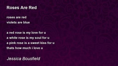 Roses Are Red Poem By Jessica Bousfield Poem Hunter