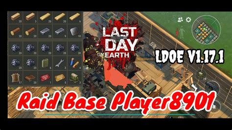 Ldoe Raid Base Player8901 Last Day On Earth Youtube