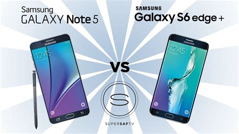 Samsung Galaxy Note 5 Vs Samsung Galaxy S6 Edge Plus Youtube