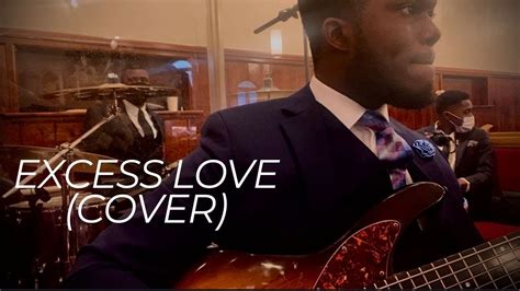 Excess Love Mercy Chinwocover Youtube