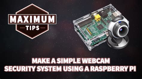 👀 Learn How To Build A Security System With Raspberry Pi And Webcam 🔒