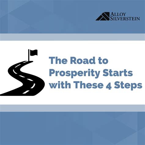 The Road To Prosperity Starts With These Four Steps Alloy Silverstein