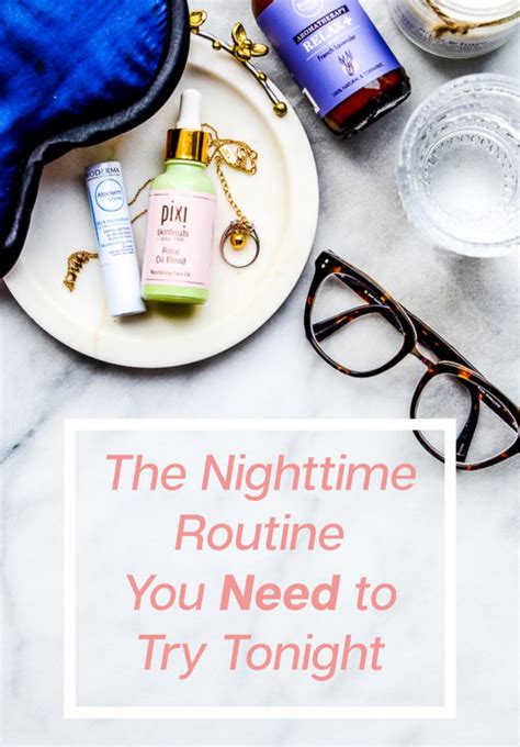 The Nighttime Routine I Swear By And So Should You