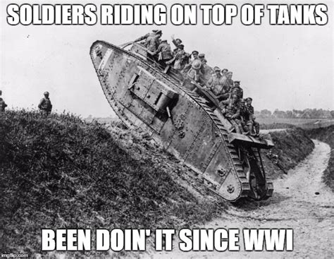 Soldiers Riding On Top Of Tanks Imgflip