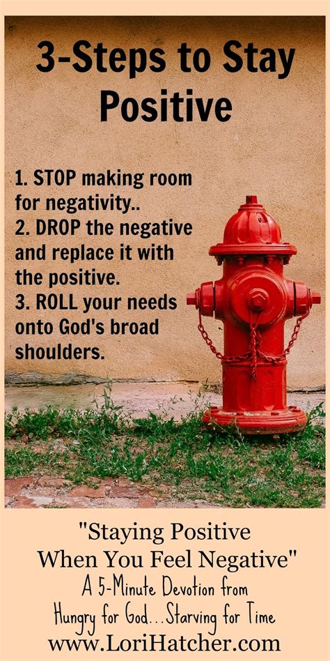 Hungry For God 3 Ways To Stay Positive When You Feel Negative