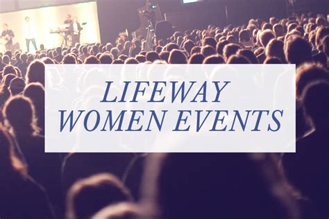 Announcing Lifeway Women Events For 2020 Lifeway Women All Access