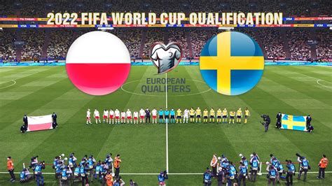 Poland Vs Sweden FIFA World Cup 2022 European Qualifiers Play Off