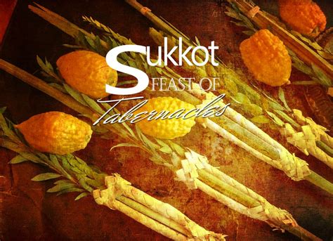 Sukkot Feast Of Tabernacles Messianic Teaching
