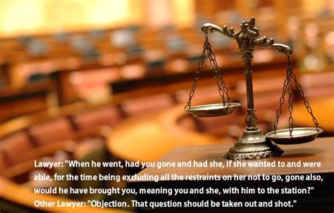 Stupid Courtroom Quotes Quotesgram