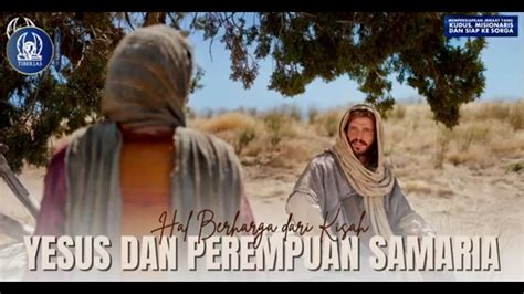 Yesus Dan Perempuan Samaria Pdt Marcel Saerang S E M Th Minggu