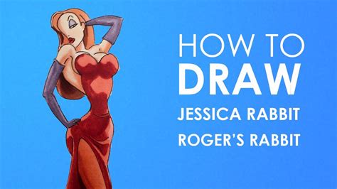 How To Draw Jessica Rabbit Who Framed Roger Rabbits Youtube